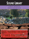 All Things Bright and Beautiful